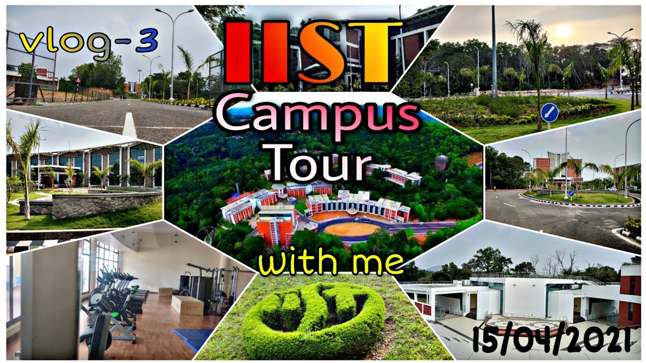 IIST Thiruvananthapuram Campus Tour with me | Vlog-3 | IISTians life |