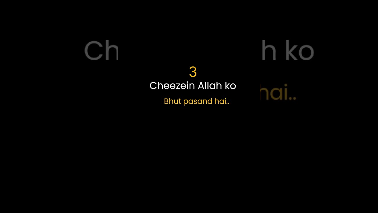 3 Cheezein Allah ko Bhut pasand hai❤️‍🩹✨