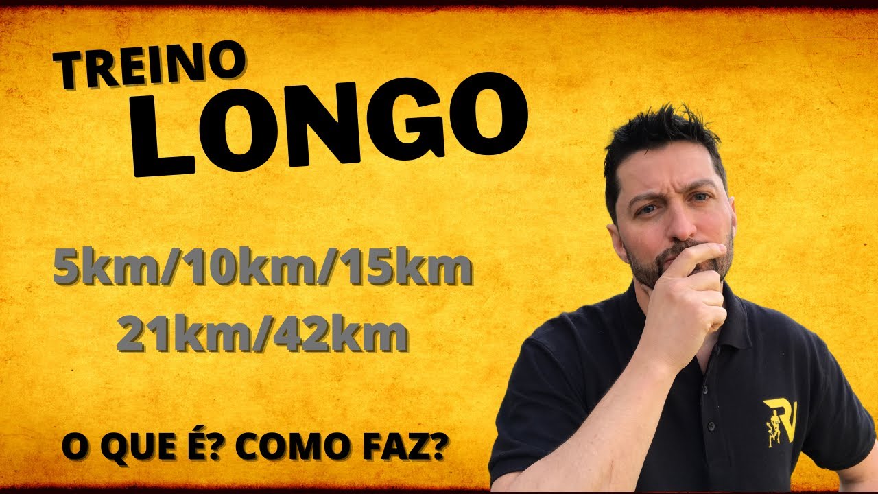 TREINO LONGO | O QUE &Eacute;? COMO FAZER?
