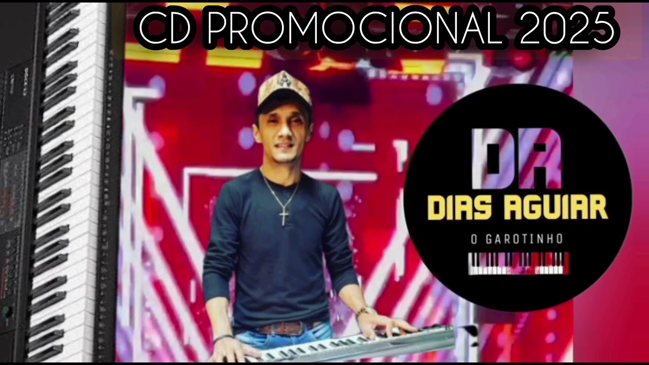 DIAS AGUIAR O GAROTINHO.  ....CD PROMOCIONAL JUNHO 2025
