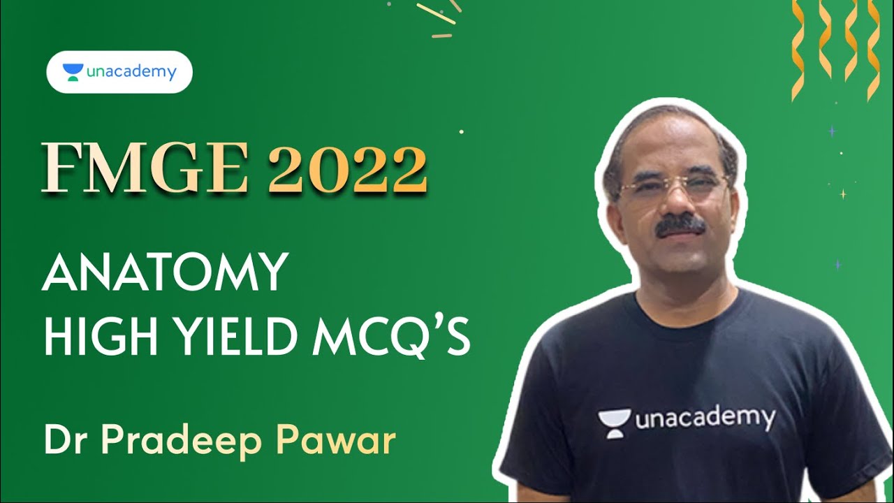 FMGE 2022 | High Yield MCQs | Anatomy | Dr Pradeep Pawar