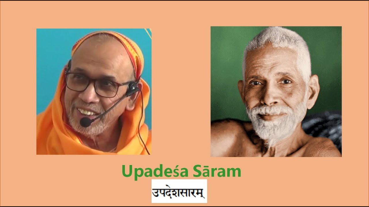 44.  Upadeśa Sāram - Verse 14 by Sri Swami Tattvavidananda Saraswati in US.