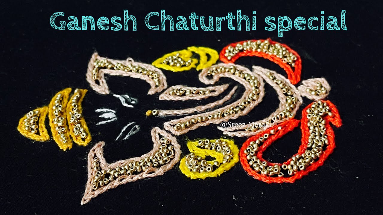 Ganesh Chaturthi special embroidery | Chain stitch | beads work | Sreez Meraki