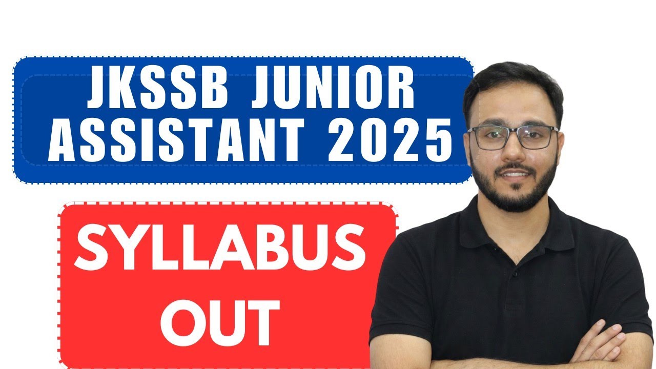 JKSSB JUNIOR ASSISTANT 2025 SYLLABUS RELEASED