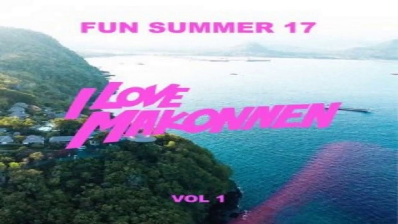iLoveMakonnen - Fun Summer (Full Mixtape)