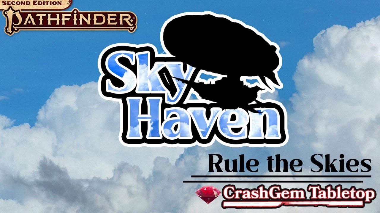 PREP: Sky Haven - Pathfinder 2e Homebrew - Foundry FVTT - The Forge VTT 