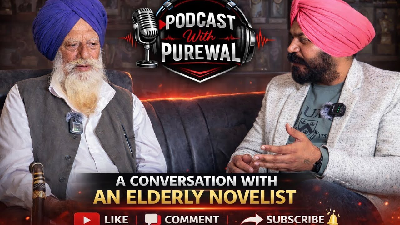 ਸਫ਼ਿਆਂ ਤੋਂ ਪਰੇ ਇਕ ਸੱਚੀ ਮੁਲਾਕਾਤ Beyond the Pages – A True Conversation With Gurdas Singh Palna ਜੀ 