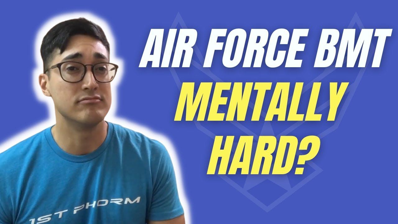Is Air Force BMT mentally tough?