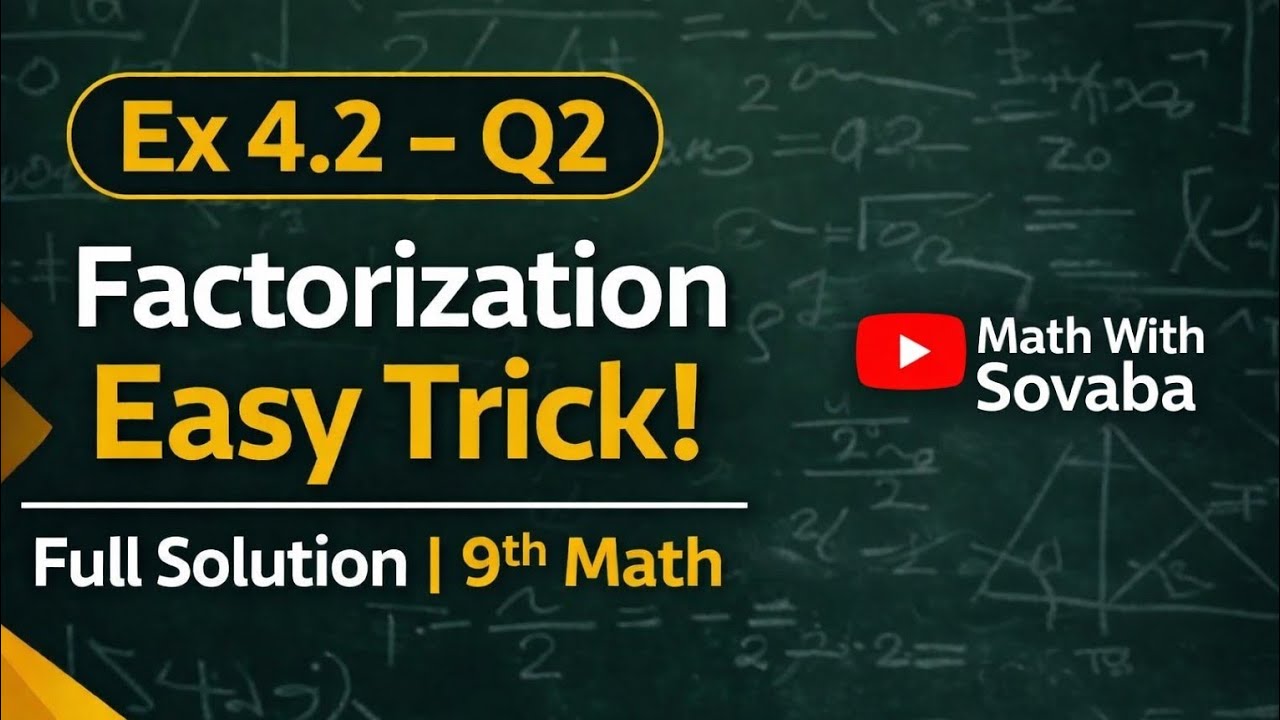 Exercise 4.2 | Question No. 2 | Factorization | 9th Class Math | Urdu & English