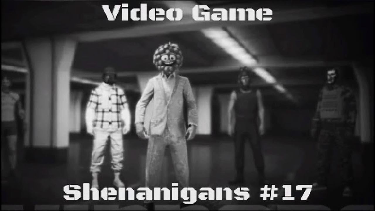 Video Game Shenanigans #17