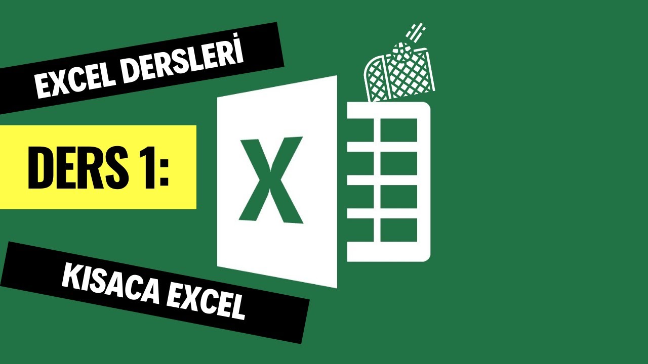 Excel dersleri 1: Kısaca EXCEL nedir?