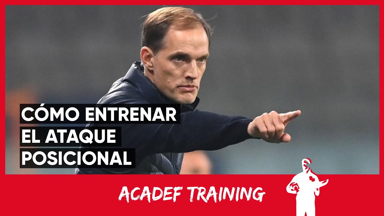 CÓMO ENTRENAR EL ATAQUE POSICIONAL