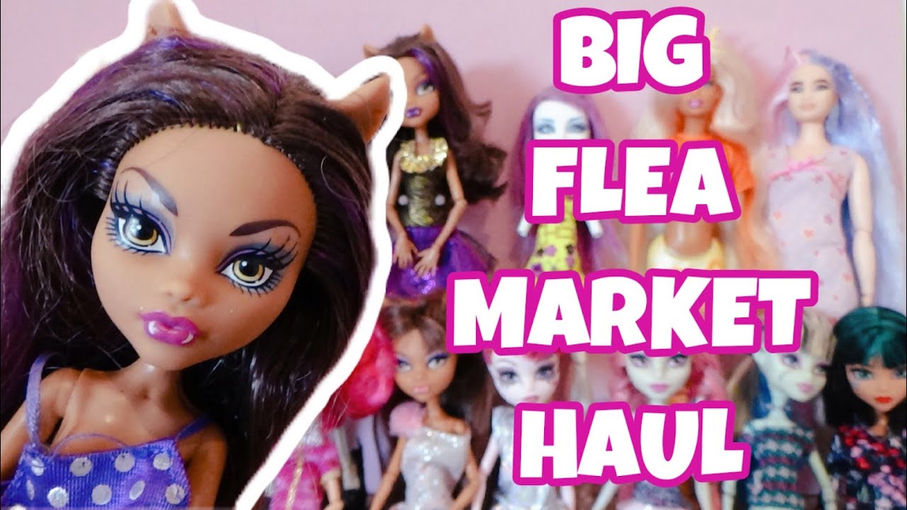 Biggest flea market haul ever | Monster high and Barbie dolls