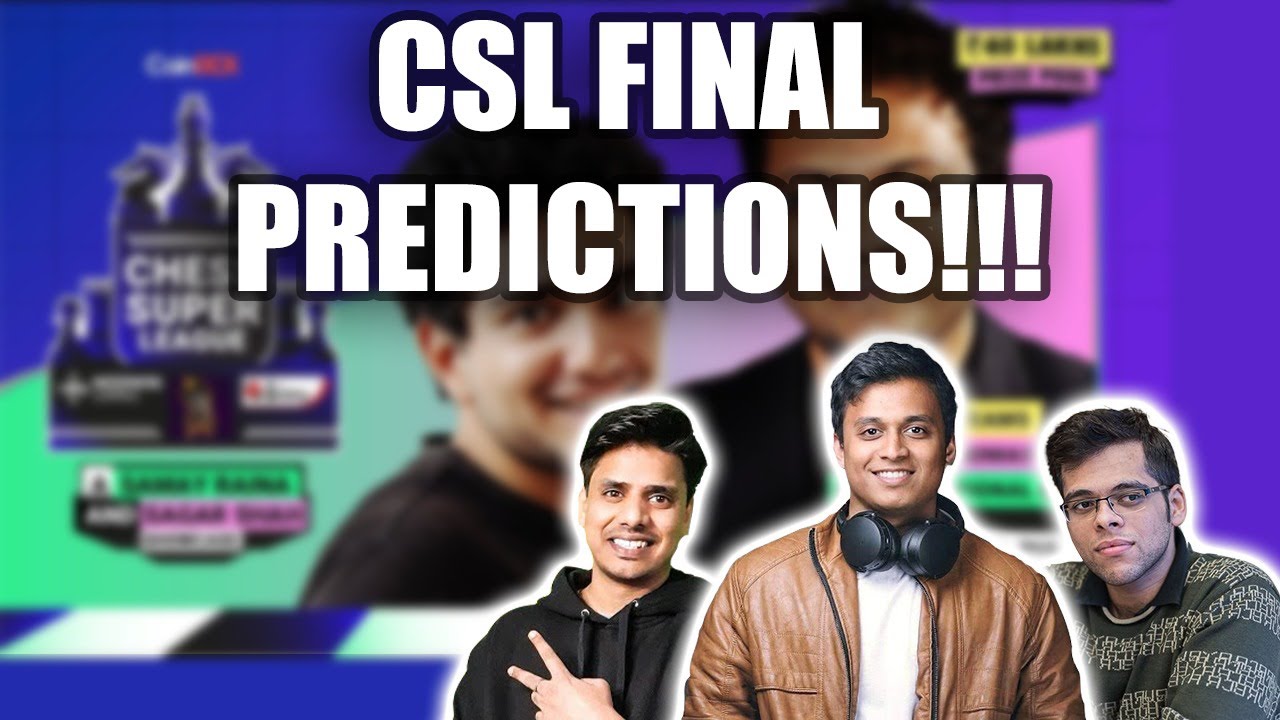 CHESS SUPER LEAGUE FINAL PREDICTIONS ft. Samay, Beaststats, Chess Assist, Balraj, GM Srinath & More