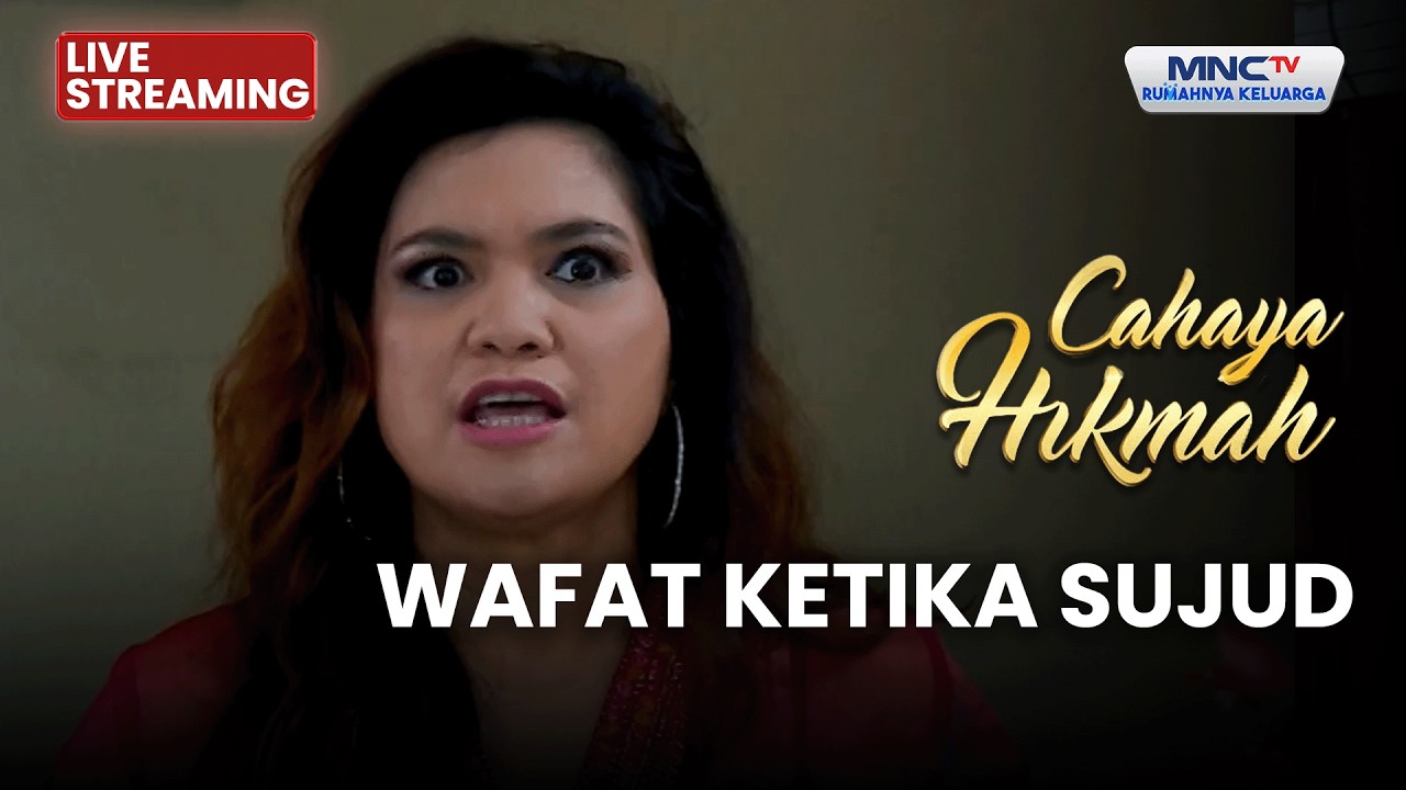 🔴 WAFAT KETIKA SUJUD | LIVE CAHAYA HIKMAH | 12 FEBUARI 2026