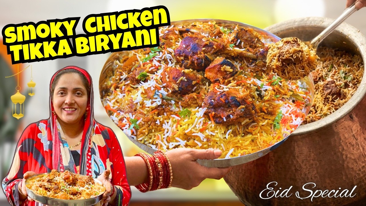 Eid Special Smoky Chicken Tikka Biryani | Is Eid Me Banao Mehmano Ke Liye | Chicken Tikka Biryani
