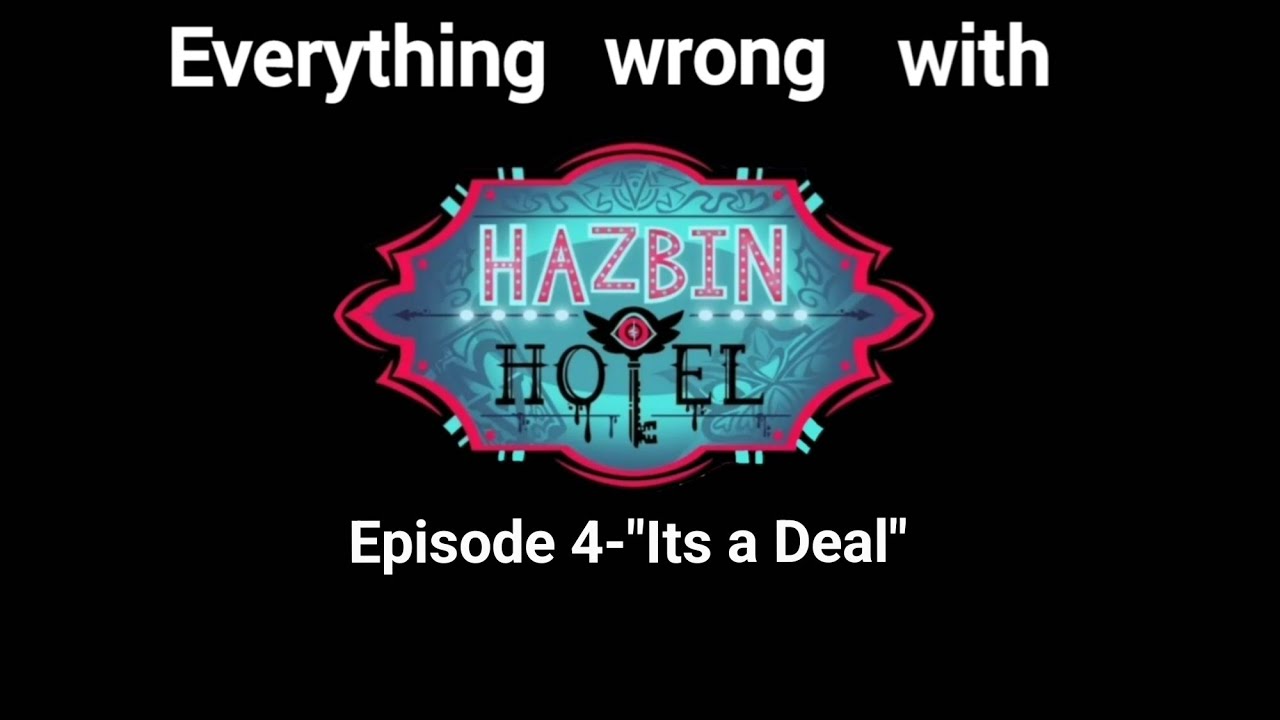 Everything wrong with Hazbin Hotel Season 2,Episode 4-