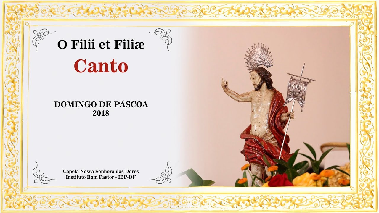 O Filii et Filiæ - Canto