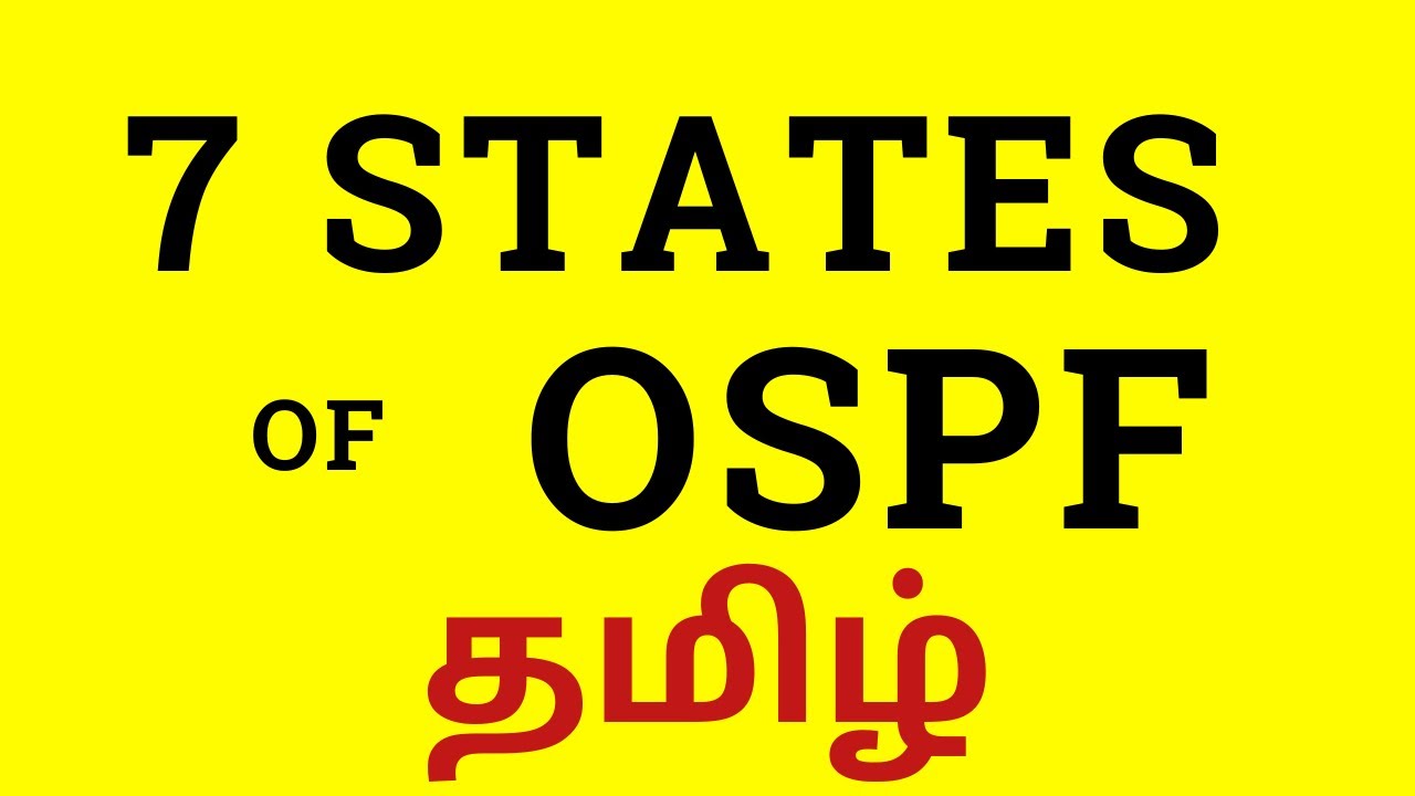 7 States of OSPF in Tamil :: Detailed Explanation:: CCNA Tamil