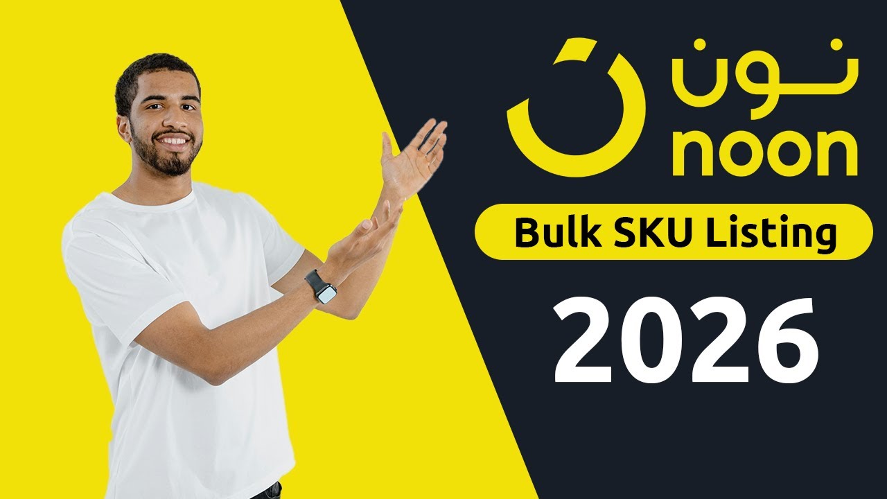 How to Bulk List Products on Noon | Multiple SKU Creation Tutorial 2026