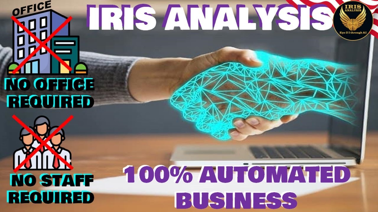 Iris Analysis - No Office Required, No Staff Required | 100 % Automated Business | #irisanalysis