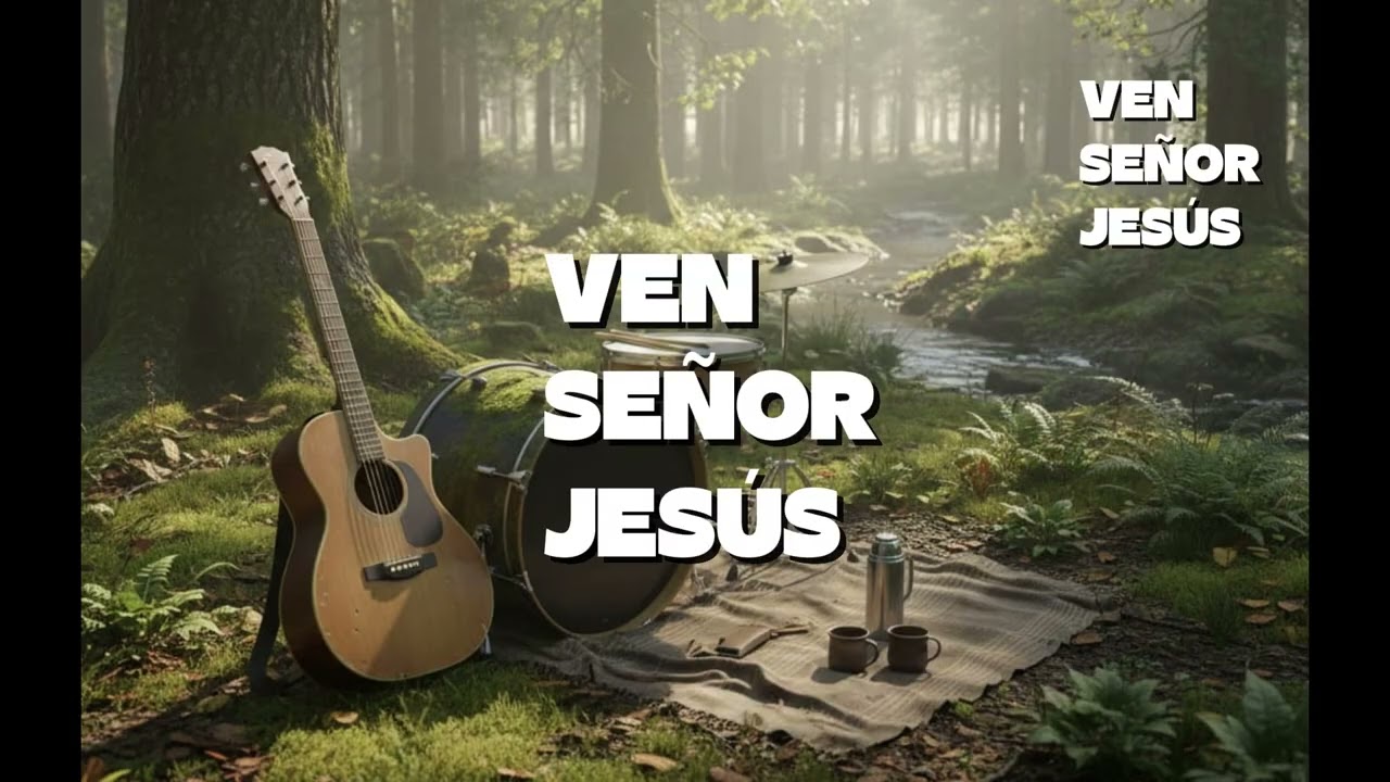 VEN SEÑOR JESUS