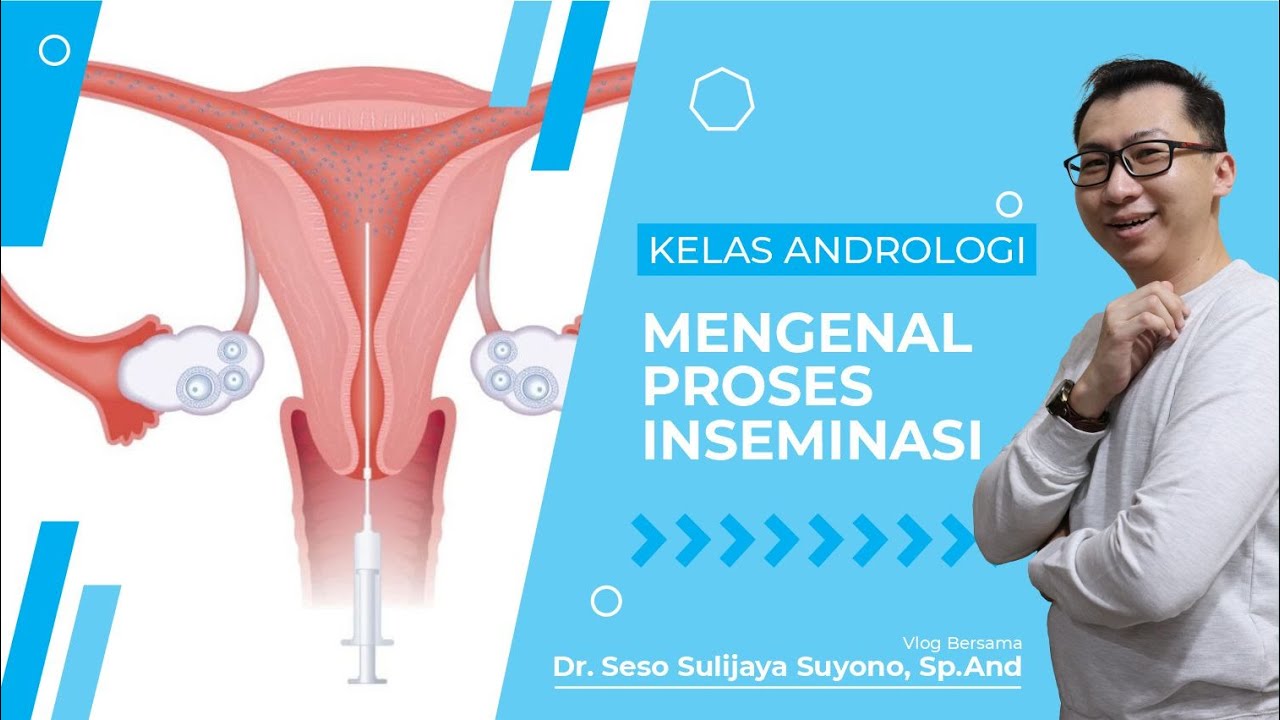 Kelas Andrologi - PROMIL Inseminasi, Apa itu Inseminasi Buatan dan Bagaimana Prosesnya ??