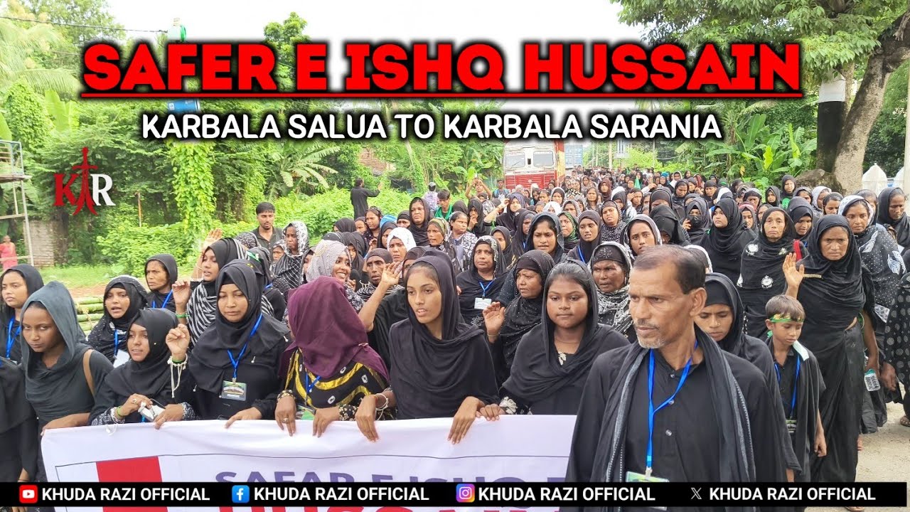 Safer E Ishq Hussain•Karbala Salua To Karbala Sarania 2025•Taki Sarania•Karbala 72 Taboot2025