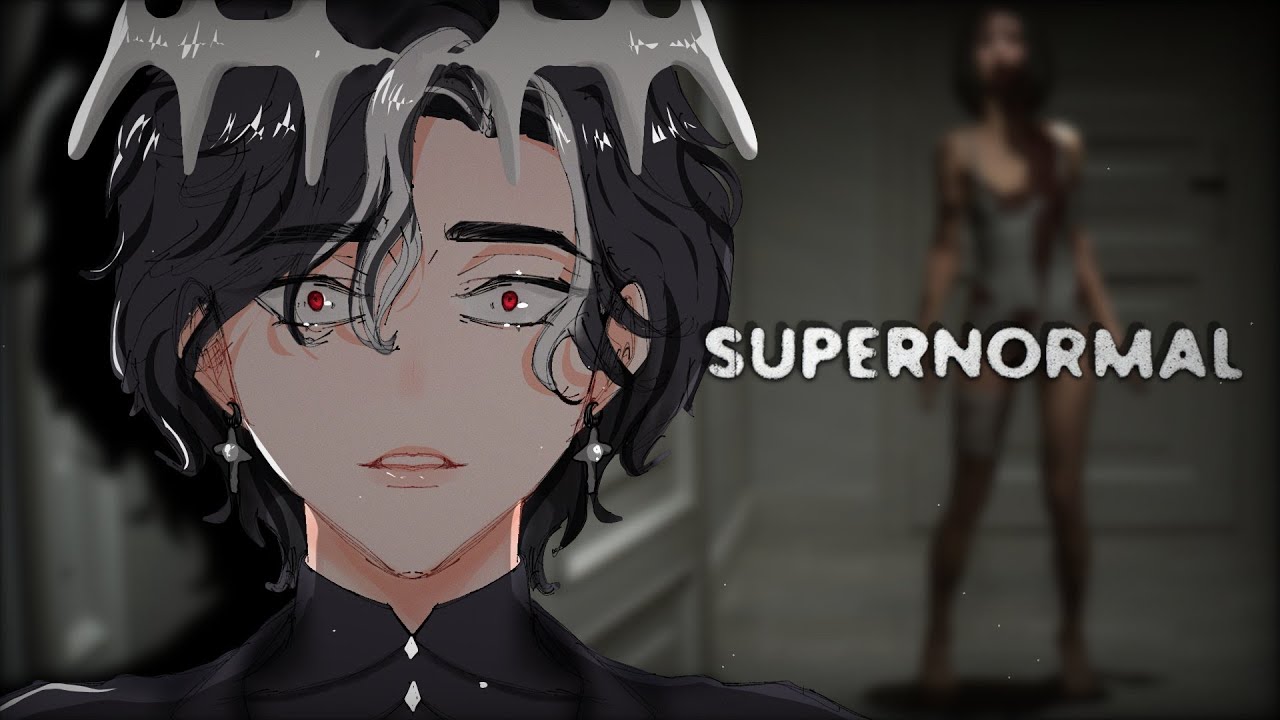 They told me not to play this game【SUPERNORMAL】