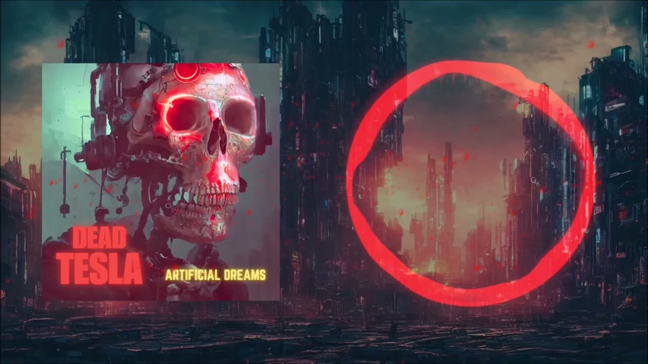 Dead Tesla - Artificial dreams