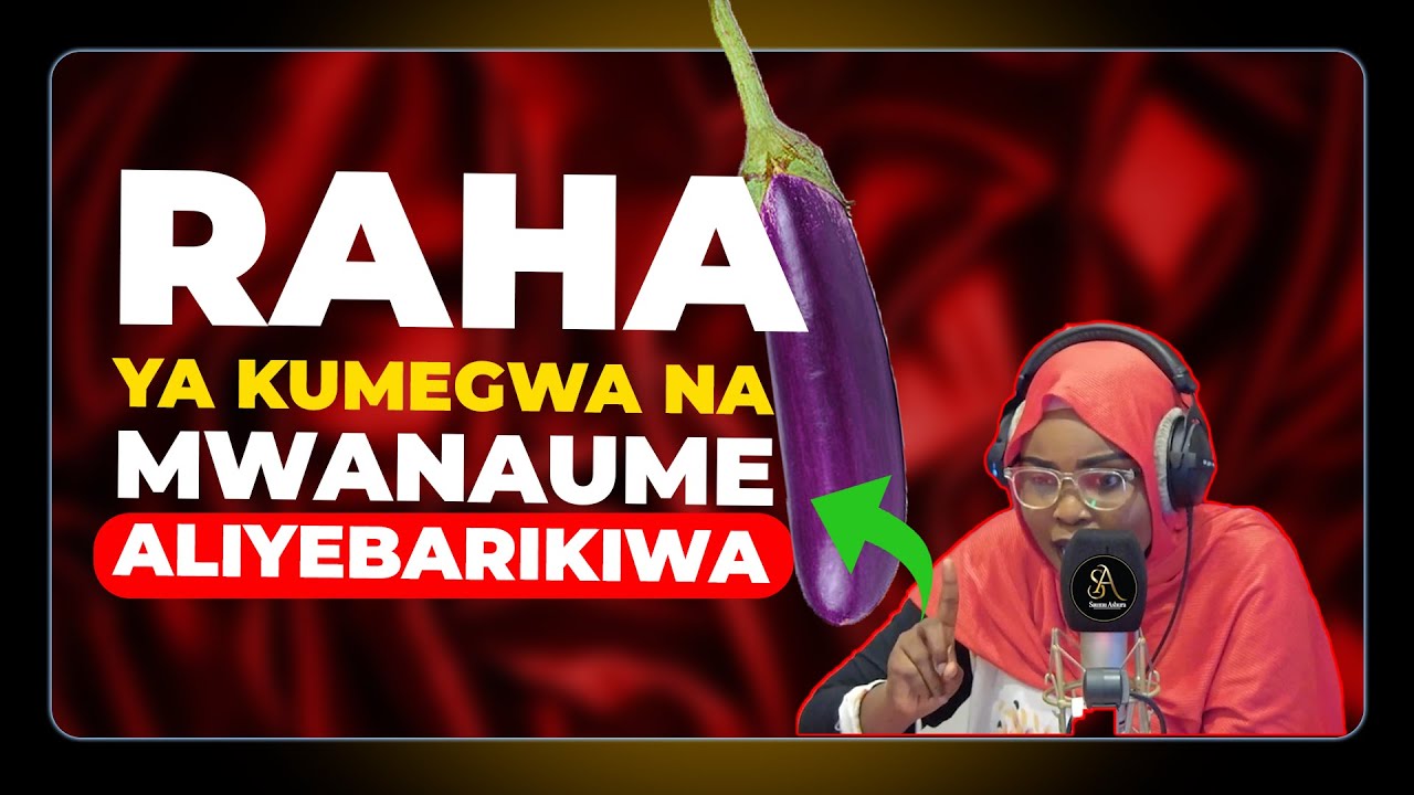 Raha Ya Kumegwa Na Mwanaume Aliyebarikiwa