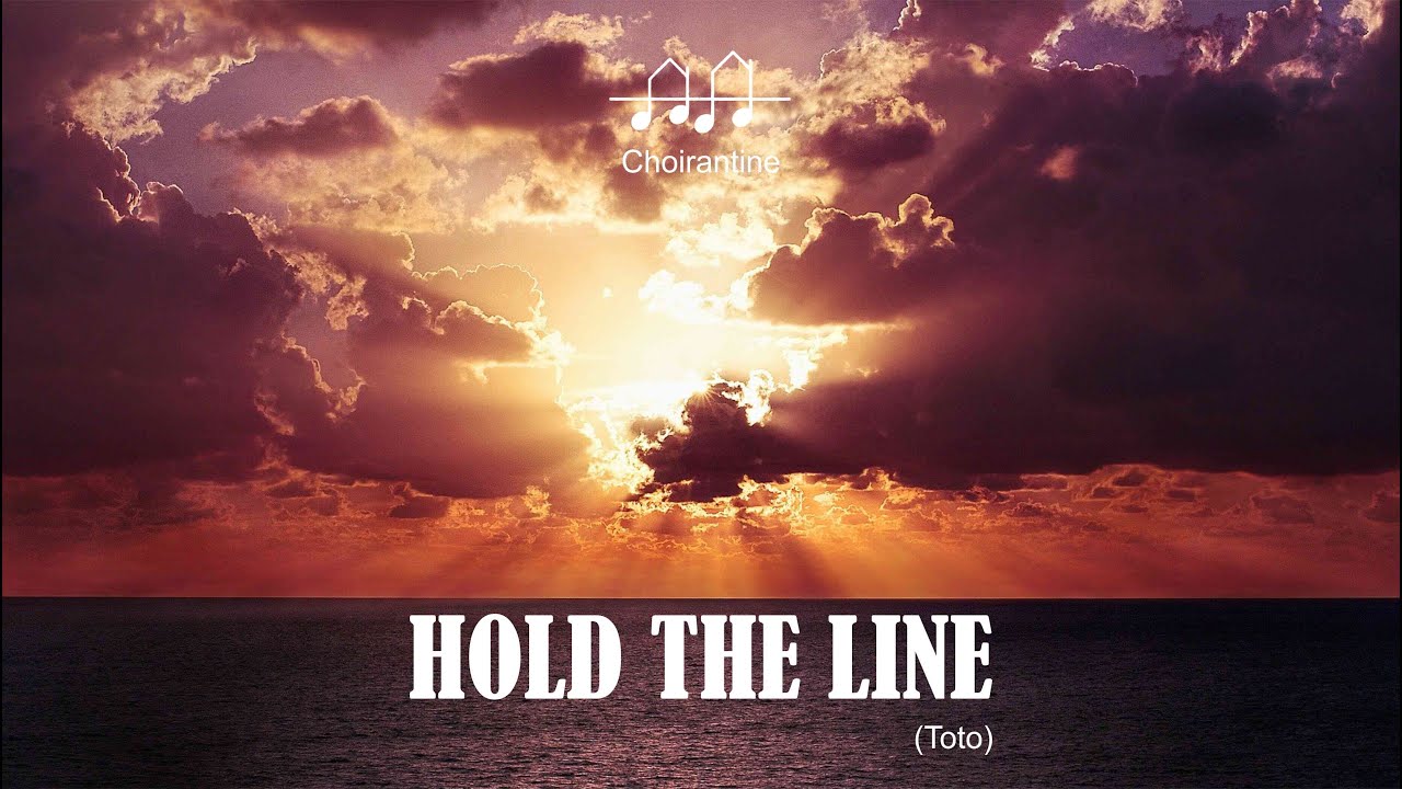 Hold the Line (Toto) - performed by Choirantine
