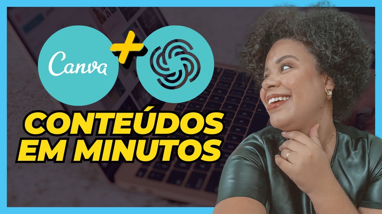 COMO CRIAR CONTEUDO COM CHAT GPT E CANVA
