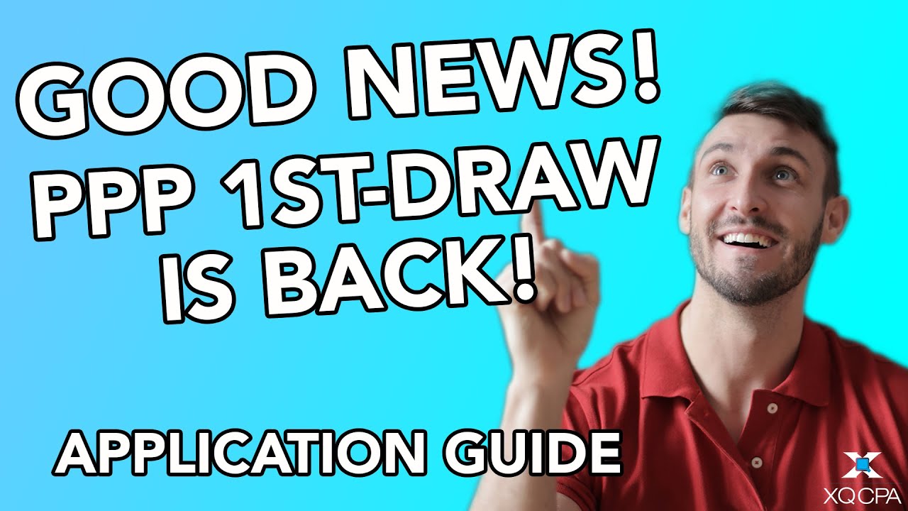 Good News! PPP 1st-Draw Is Back! Application Guide
