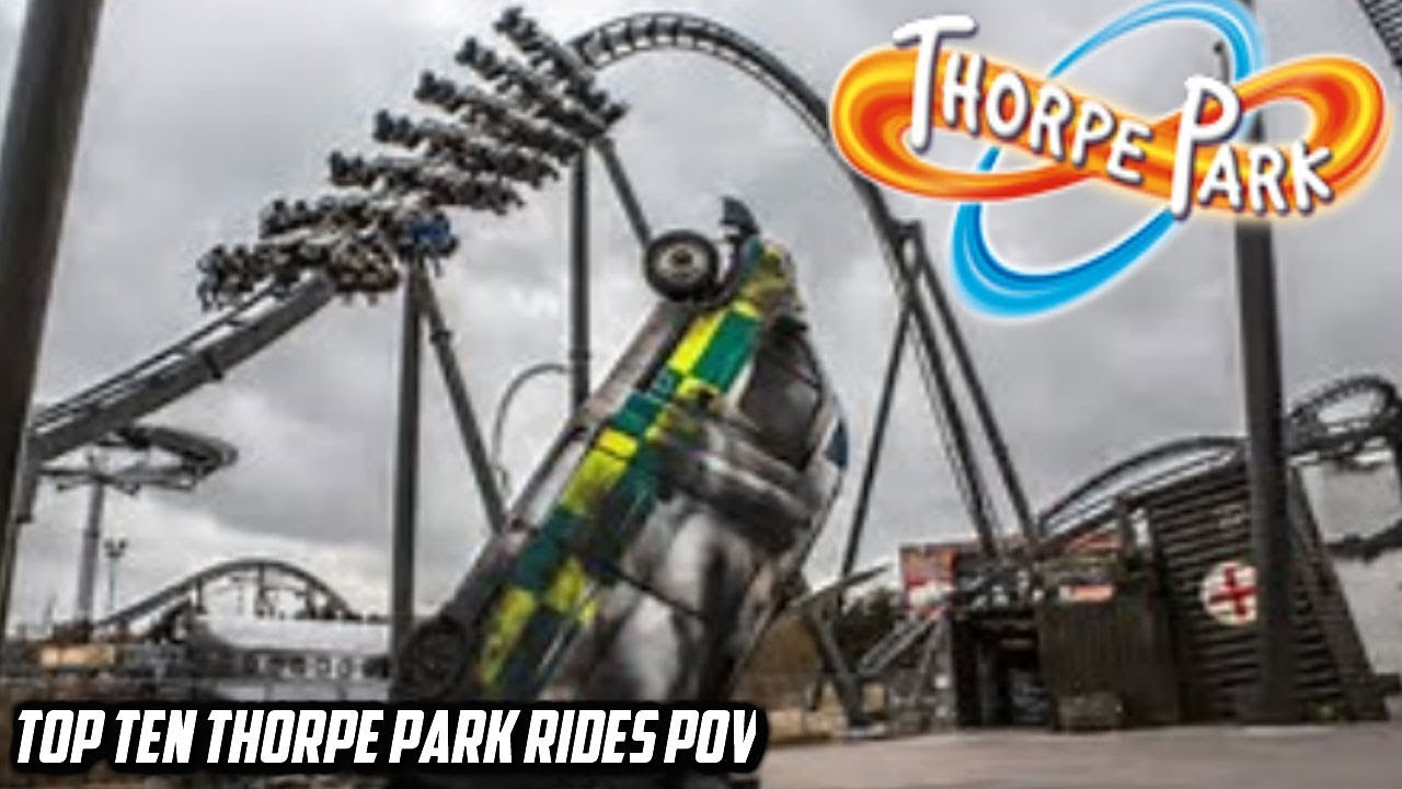 TOP TEN THORPE PARK RIDES POV!!