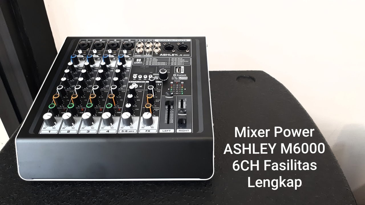 Mixer Power ASHLEY M6000 Kecil-Kecil fasilitas lengkap!!