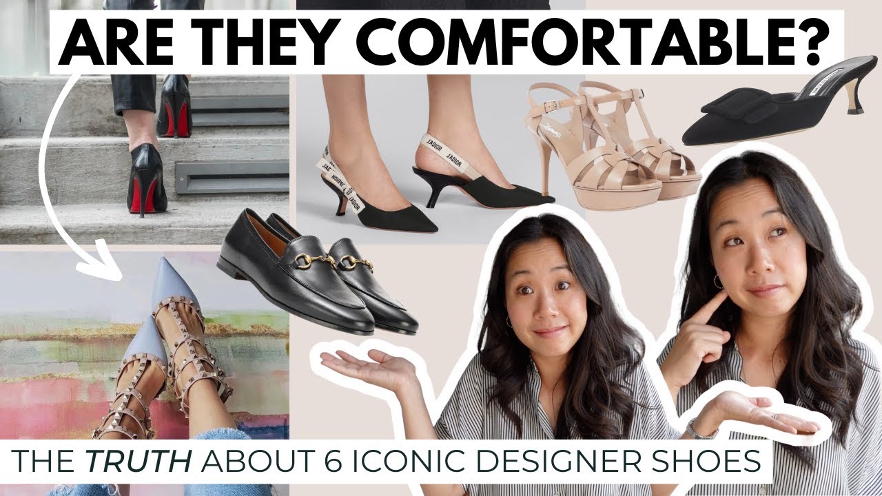 ICONIC DESIGNER SHOES (+ the truth on how comfortable they really are)