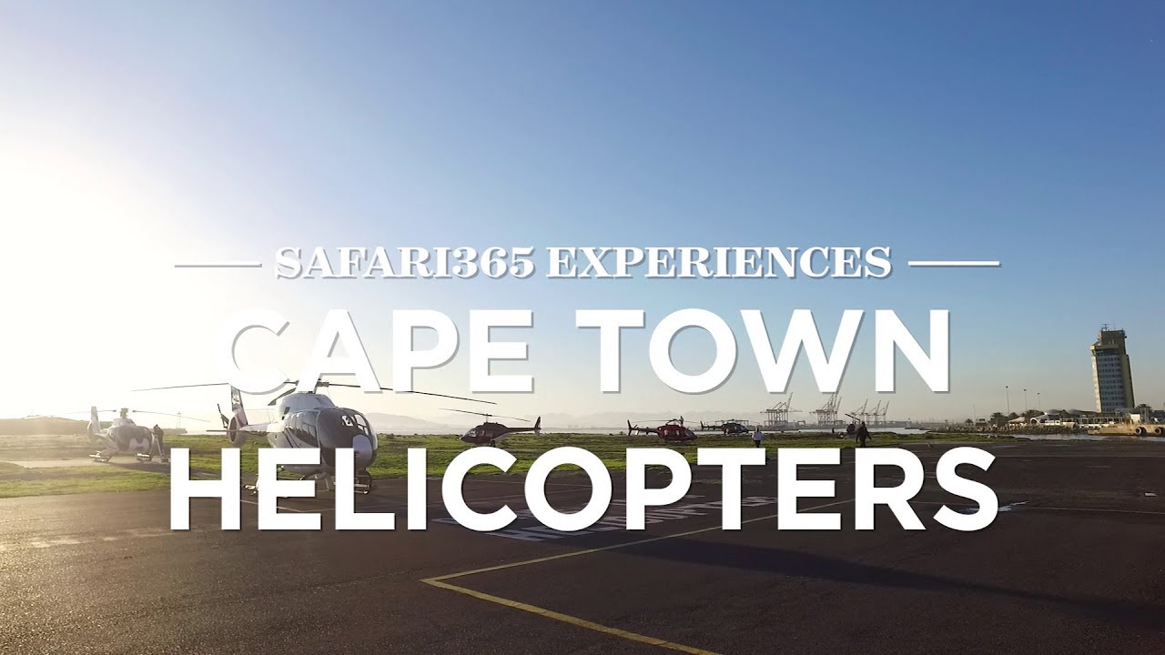 Cape Town Helicopters, Cape Town, South Africa | Safari365