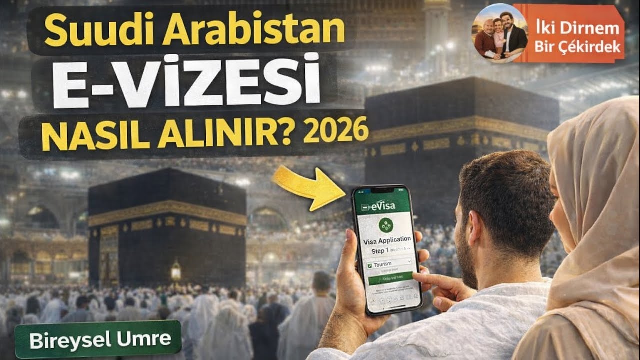 ✅ Suudi Arabistan Umre E-Vizesi Nasıl Alınır? | 2026 G&uuml;ncel &ndash; Adım Adım