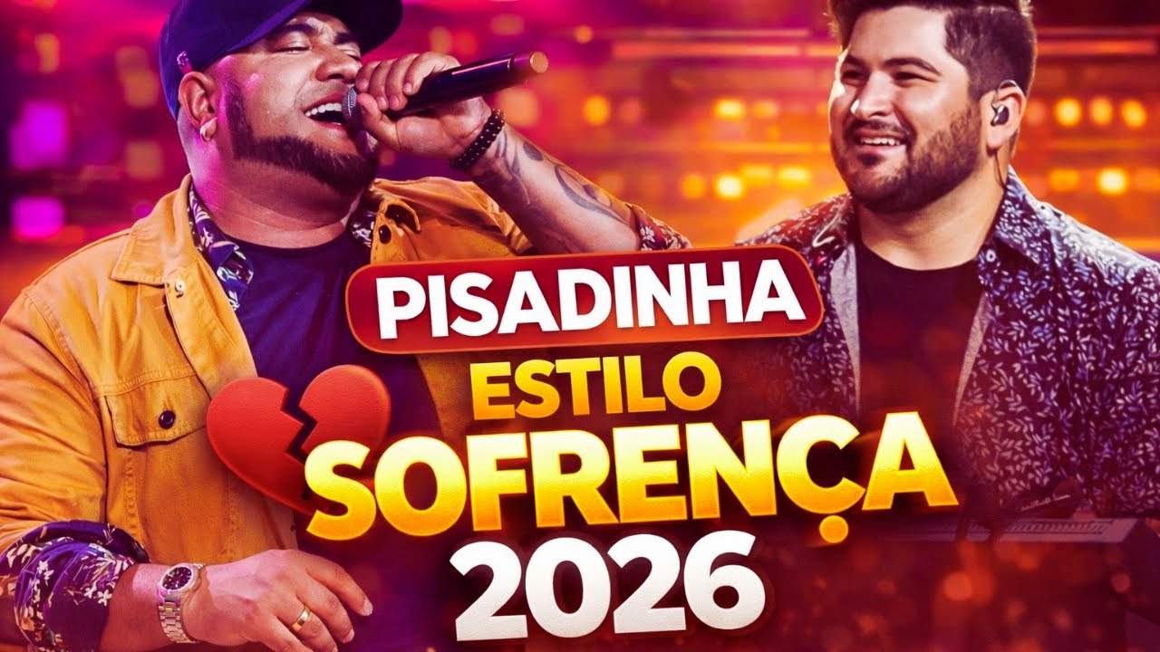 🔥    PISADINHA SOFRENÇIA 2026  - ESTILO BARÔES DA PISADINHA