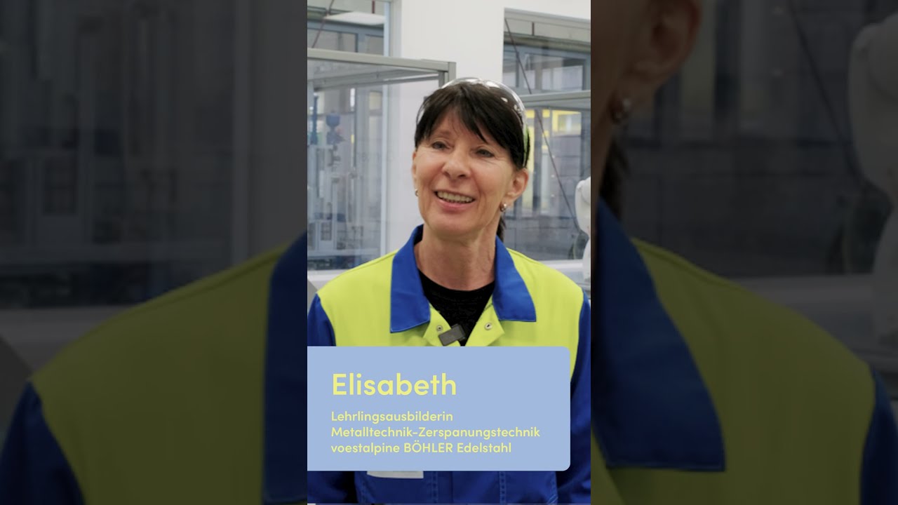Lehrlingsausbilderin Metalltechnik_voestalpine BÖHLER Edelstahl_Elisabeth