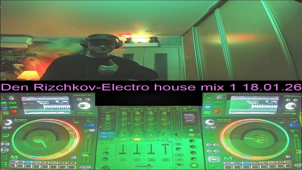 Den Rizchkov-Electro house mix 1 18.01.26