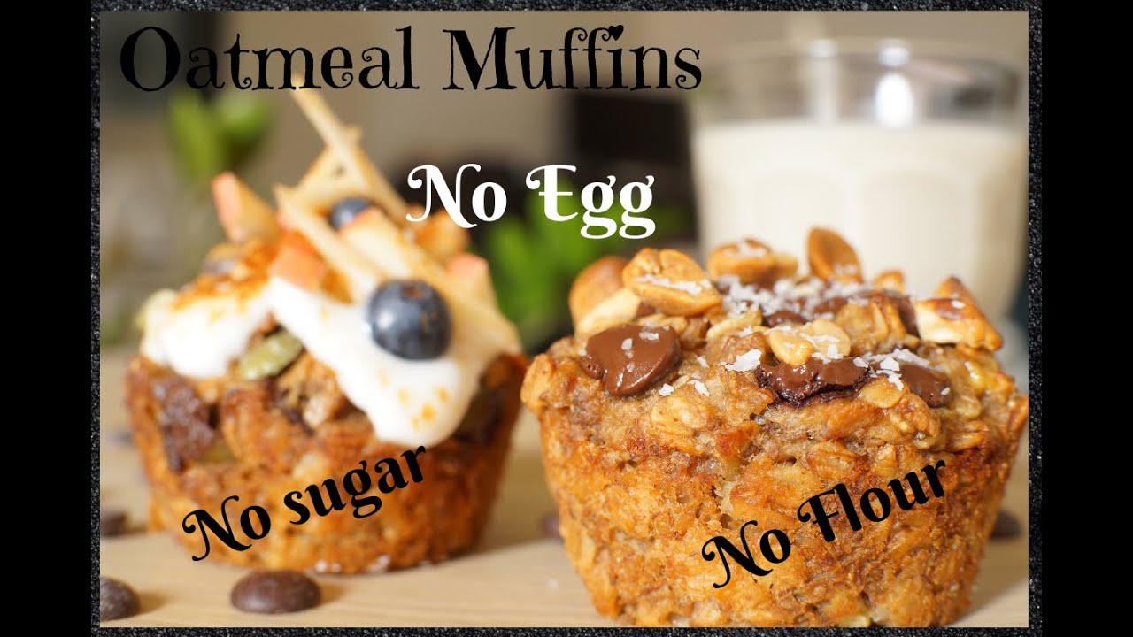 How to make Tasty & Healthy Oatmeal Muffins Recipe| No sugar No Egg No Flour| Vegan| 3 Easy ways