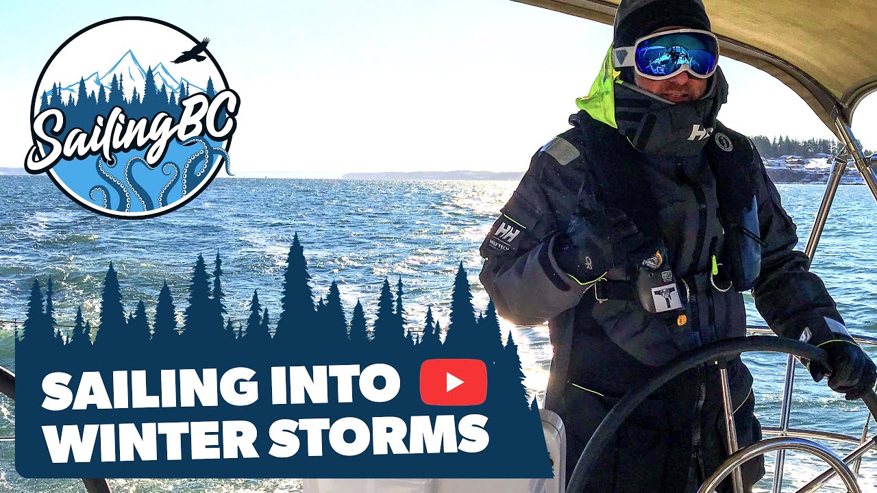 Sailing into Winter Storms - Sailing BC   S01E03