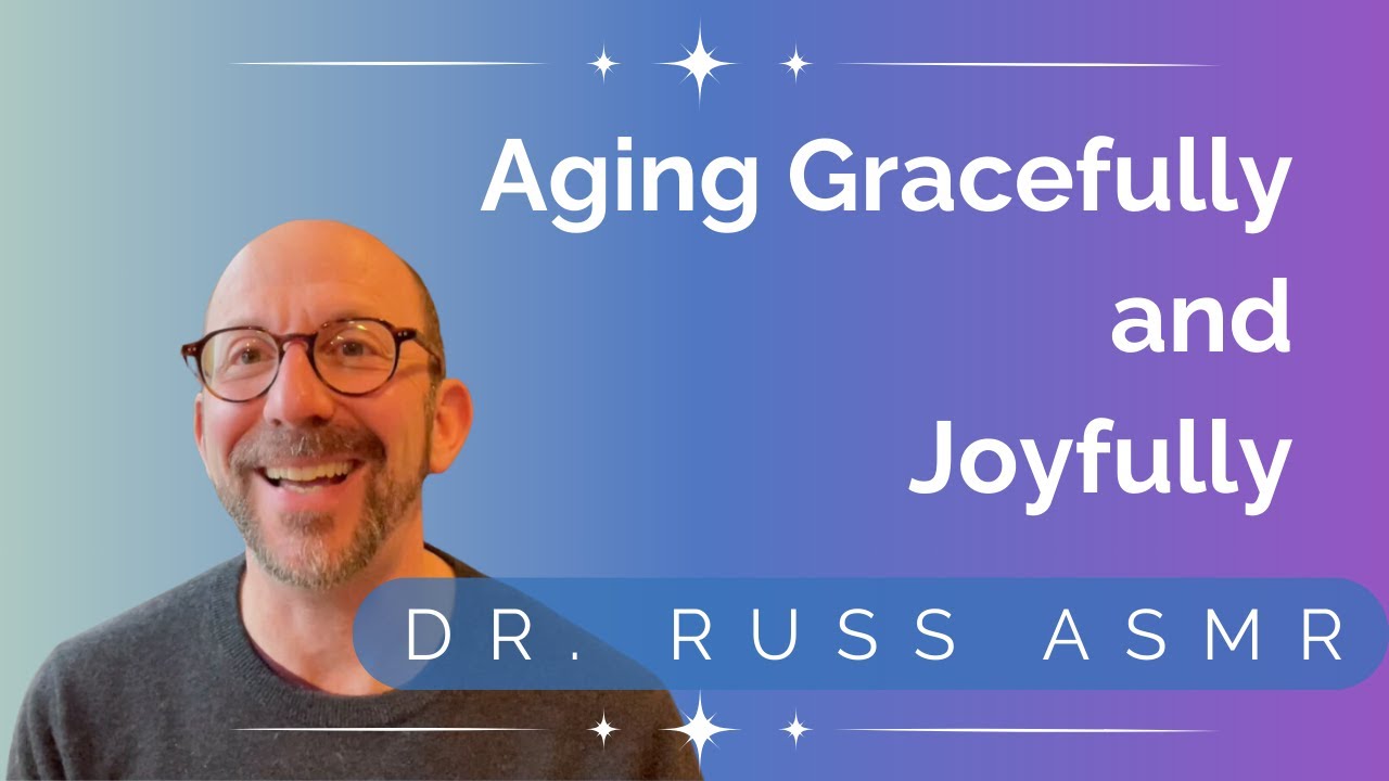 Aging Gracefully: How to Make Getting Older Wonderful | Can Growing Older Be Amazing?