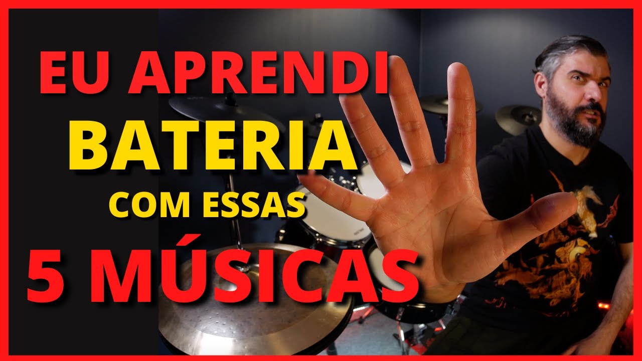 5 MÚSICAS QUE ME AJUDARAM A APRENDER BATERIA