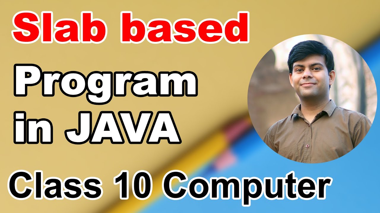 Slab based Program in Java | IMPORTANT | ICSE Class 10th Computer 2024 Boards Exam