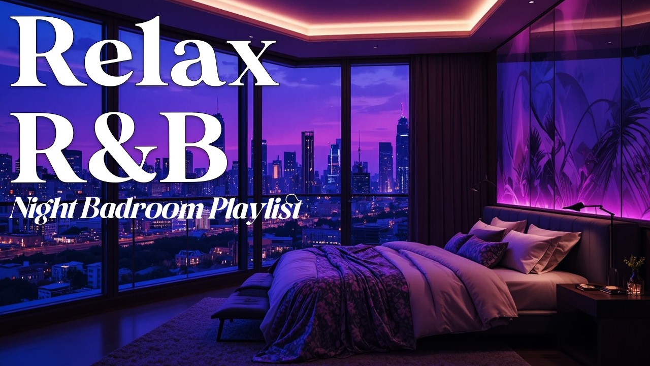 【𝐏𝐥𝐚𝐲𝐥𝐢𝐬𝐭】R&B Relax Deep Soul✨Late Night Music, SlowJam SmoothVibes Ballad Bedroom Sleep Chill Work