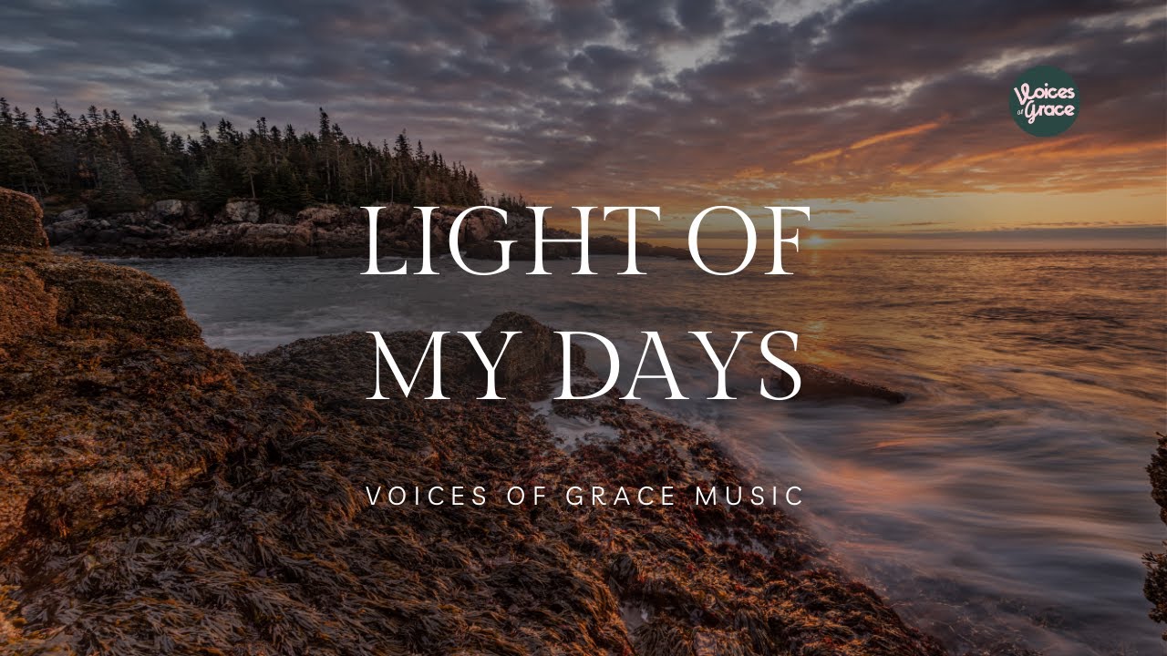 Light of My Days | Christian Worship Song | Official Lyric Video