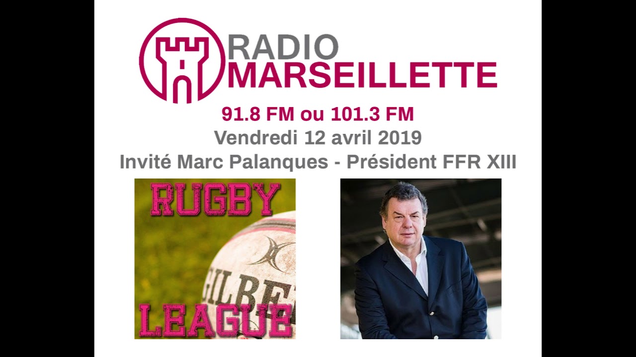 Rugby League, Marc Palanques président FFR XIII invité de Radio Marseillette